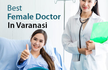 Meet The Best Female Doctor in Varanasi- Meridian IVF
